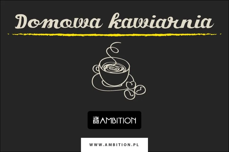 Domowa kawiarka – nowa kolekcja dla domowego ogniska od AMBITION